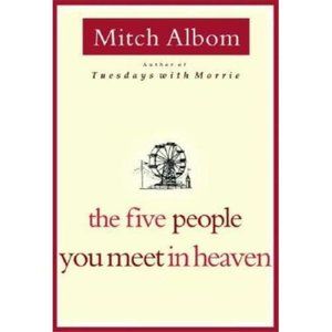 The Five People You Meet In Heaven‎ - Hardcover By Albom, Mitch